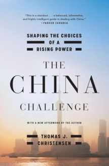 9780393352993-0393352994-The China Challenge: Shaping the Choices of a Rising Power