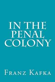 9781500940706-1500940704-In the Penal Colony
