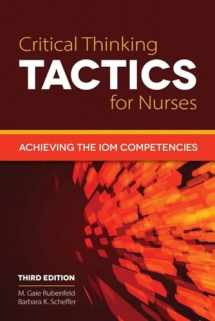 9781284041385-1284041387-Critical Thinking TACTICS for Nurses: Achieving the IOM Competencies