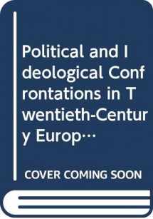 9780312123734-0312123736-Political and Ideological Confrontations in Twentieth-Century Europe: Essays in Honor of Milorad M. Drachkovitch