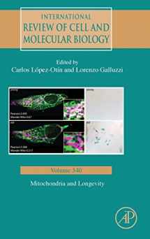 9780128157367-0128157364-Mitochondria and Longevity (Volume 340) (International Review of Cell and Molecular Biology, Volume 340)