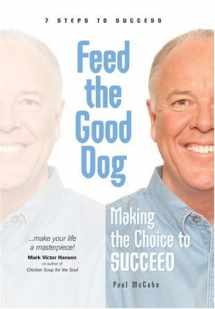 9780973489705-0973489707-Feed the Good Dog