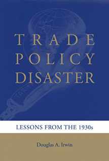 9780262016711-0262016710-Trade Policy Disaster: Lessons from the 1930s (Ohlin Lectures)