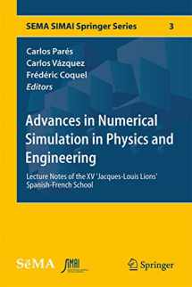 9783319028385-3319028383-Advances in Numerical Simulation in Physics and Engineering: Lecture Notes of the XV 'Jacques-Louis Lions' Spanish-French School (SEMA SIMAI Springer Series, 3)