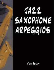 9781546820369-1546820361-Jazz Saxophone Arpeggios