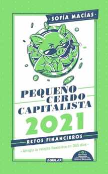 9786073195782-6073195788-Libro agenda: Pequeño cerdo capitalista. Retos financieros 2021; arregla tu relajito financiero en 365 días / Small Capitalist Pig 2021 Agenda. Financial (Spanish Edition)