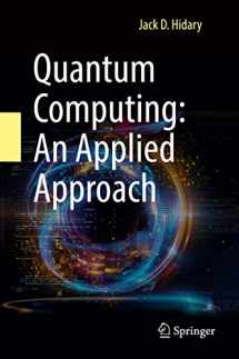 9783030239213-3030239217-Quantum Computing: An Applied Approach