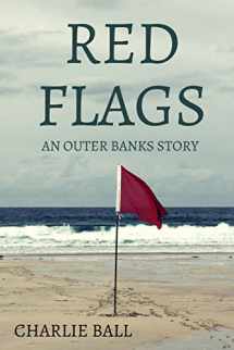 9781517131029-1517131022-Red Flags: An Outer Banks Story