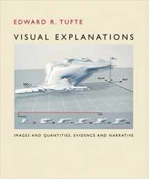 9781930824157-1930824157-Visual Explanations: Images and Quantities, Evidence and Narrative