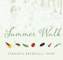 9781423642152-1423642155-Summer Walk (Seasonal Walks)