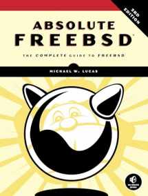 9781593278922-1593278926-Absolute FreeBSD, 3rd Edition: The Complete Guide to FreeBSD