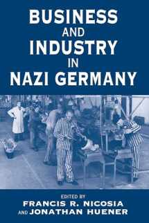 9781571816542-1571816542-Business and Industry in Nazi Germany (Vermont Studies on Nazi Germany and the Holocaust, 2)