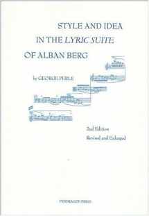9780945193654-0945193653-Style and Idea in the Lyric Suite of Alban Berg