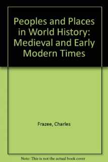 9781878473561-1878473565-Peoples and Places in World History: Medieval and Early Modern Times
