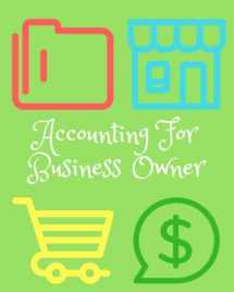9781986797856-1986797856-Accounting For Business Owners: Financial Notebook, Large Size 8"x10", 93 sheets for 3 month, Include All Transaction Type (ATM, Credit Card, Debit Card, Check, Direct Deposit)