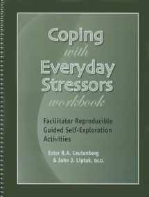 9781570253058-1570253056-Coping with Everyday Stressors Workbook - Facilitator Reproducible Guided Self-Exploration Activities