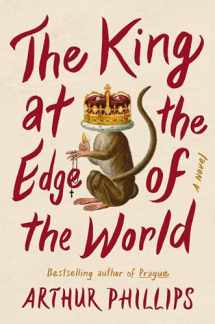 9780812995480-0812995481-The King at the Edge of the World: A Novel