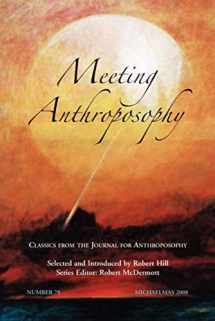 9780967456256-0967456258-Meeting Anthroposophy: Classics from the Journal for Anthroposophy (no. 79)