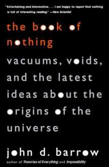 9780375726095-0375726098-The Book of Nothing: Vacuums, Voids, and the Latest Ideas about the Origins of the Universe