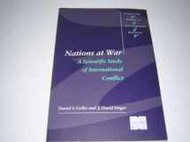 9780521629065-0521629063-Nations at War: A Scientific Study of International Conflict (Cambridge Studies in International Relations, Series Number 58)