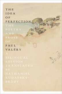 9780374298487-0374298483-The Idea of Perfection: The Poetry and Prose of Paul Valéry; A Bilingual Edition