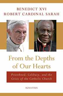 9781621644149-1621644146-From the Depths of Our Hearts: Priesthood, Celibacy and the Crisis of the Catholic Church