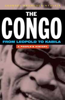 9781842770535-1842770535-The Congo: From Leopold to Kabila: A People's History