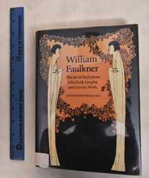 9780521332804-052133280X-William Faulkner: The Art of Stylization in his Early Graphic and Literary Work (Cambridge Studies in American Literature and Culture, Series Number 24)