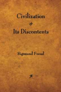 9781603865517-1603865519-Civilization and Its Discontents