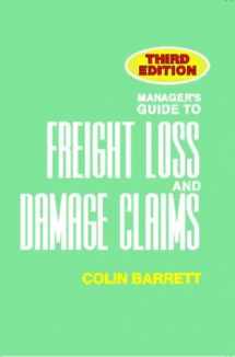 9781893846609-1893846601-Manager's Guide to Freight Loss and Damage Claims, 3rd edition