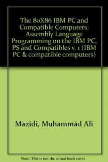 9780130362865-0130362867-The 80X86 IBM & Compatible Computers: Assembly Language Programming on the IBM Pc, PS and Compatibles