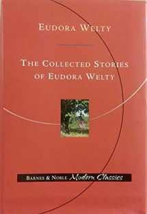 9780760724095-0760724091-The collected stories of Eudora Welty