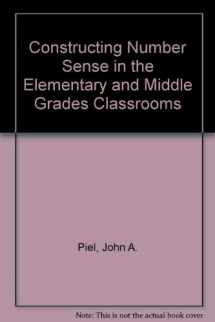 9780757582387-0757582389-Constructing Number Sense in the Elementary and Middle Grades Classrooms