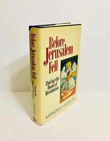9780930464202-0930464206-Before Jerusalem Fell: Dating the Book of Revelation