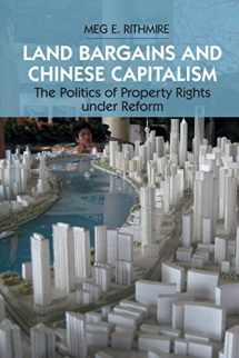 9781107539877-1107539870-Land Bargains and Chinese Capitalism: The Politics of Property Rights under Reform