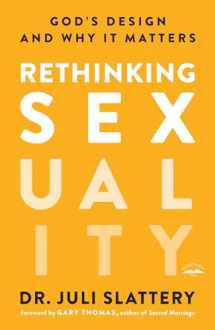 9780735291478-0735291470-Rethinking Sexuality: God's Design and Why It Matters