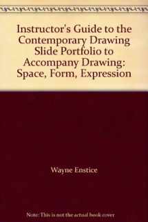 9780132193382-0132193388-Instructor's Guide to the Contemporary Drawing Slide Portfolio to Accompany Drawing: Space, Form, Expression