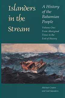 9780820321226-0820321222-Islanders in the Stream: A History of the Bahamian People: Volume One: From Aboriginal Times to the End of Slavery