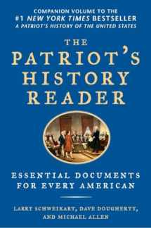 9781595230782-1595230785-The Patriot's History Reader: Essential Documents for Every American