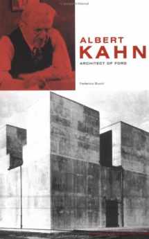 9781568983431-1568983433-Albert Kahn: Architect of Ford