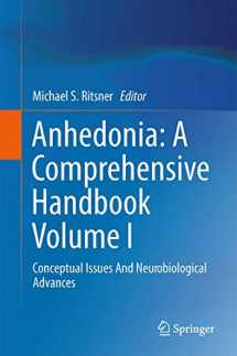9789401785907-9401785902-Anhedonia: A Comprehensive Handbook Volume I: Conceptual Issues And Neurobiological Advances