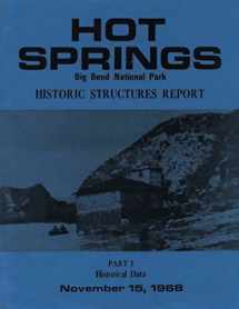 9781484941300-1484941306-Hot Springs Big Bend National Park Historic Structures Report: Part 1 Historical Data