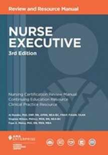 9781935213789-1935213784-Nurse Executive Review and Resource Manual, 3rd Edition