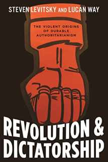 9780691169521-0691169527-Revolution and Dictatorship: The Violent Origins of Durable Authoritarianism