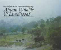 9780852554135-0852554133-African Wildlife & Livelihoods: The Promise & Performance of Community Conservation