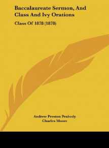 9781162069173-1162069171-Baccalaureate Sermon, and Class and Ivy Orations: Class of 1878 (1878)