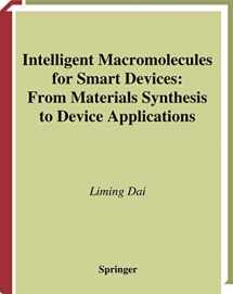 9781849968799-1849968799-Intelligent Macromolecules for Smart Devices: From Materials Synthesis to Device Applications (Engineering Materials and Processes)