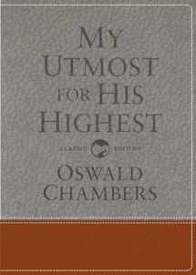 9781627078801-1627078800-My Utmost for His Highest: Classic Language Gift Edition (A Daily Devotional with 366 Bible-Based Readings) (Authorized Oswald Chambers Publications)