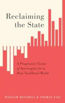 9780745337326-0745337325-Reclaiming the State: A Progressive Vision of Sovereignty for a Post-Neoliberal World
