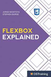 9781686576195-1686576196-Flexbox Explained: Your Step-by-Step Guide to Flexbox